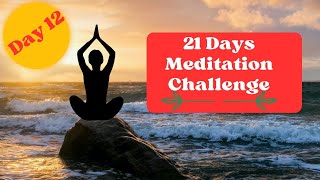 Day 12 Meditation of 21 Days Of Abundance by Deepak Chopra  21 Days Meditation Challenge [upl. by Eillit]