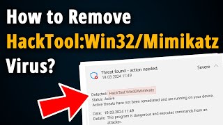 How to Get Rid of HackToolWin32Mimikatz  Easy Tutorial [upl. by Si846]