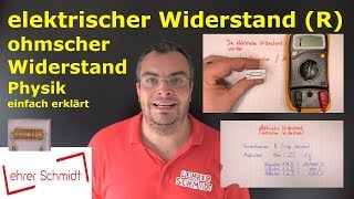 elektrischer Widerstand  ohmscher Widerstand R  Physik  einfach erklärt  Lehrerschmidt [upl. by Trinidad]