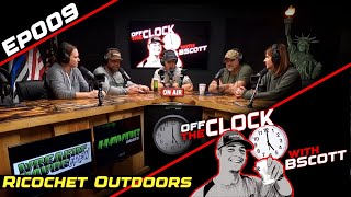 Ricochet Outdoors The Fagens  Ep009  Off The Clock with B Scott [upl. by Aerona]