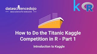 How to do the Titanic Kaggle competition in R  Part 1 [upl. by Dayle]