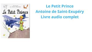 Livre audio complet Le petit prince  Antoine de SaintExupéry [upl. by Eelano]