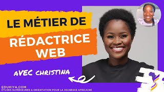 Le métier de Rédactrice  Rédacteur Web avec Christina [upl. by Ledah]