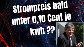 Bald fällt der Strompreis unter 010 Cent kwh [upl. by Ambrose935]