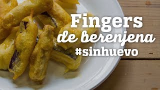 Fingers de berenjena con Harina Yolanda sinhuevo [upl. by Kronfeld]