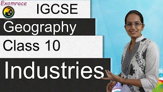 ICSE Class 10 Geography Industries Examrace  Dr Manishika [upl. by Eelarac848]