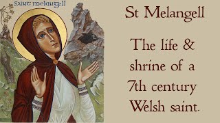 St Melangell  the life and shrine of a 7th century Welsh saint in early Christian Britain [upl. by Odnalro417]