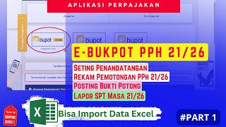 EBUKPOT PPH 21  Cara Input Ebukpot PPh 21 Manual dan Import Data Excel  Terbaru DJP Online [upl. by Ennayhs694]