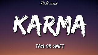 Taylor Swift  Karma Lyrics [upl. by Eustatius]