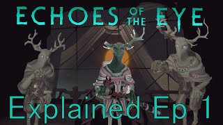 Echoes Of The Eyes Story Explained  Episode 1Spoilers [upl. by Hoashis]