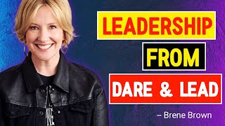 Brené Brown on Leadership from Dare to Lead  brenebrown [upl. by Giarc]