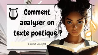 COMMENT faire le commentaire et lanalyse dun poème facilement  METHODE DEBUTANT [upl. by Leima]