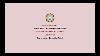 Medicinal Chemistry I  Sedative amp Hypnotics Part2  AKTU Digital Education [upl. by Suirtemed]