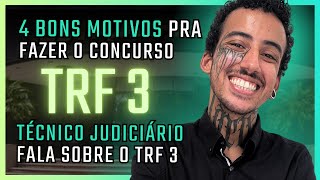 TRF 3  Técnico Judiciário dá 4 motivos pra fazer a prova e fala sobre o trabalho no Tribunal [upl. by Heer835]