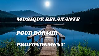 Musique Relaxante pour dormir profondément Douces Mélodies et Sons Apaisants [upl. by Eecram]