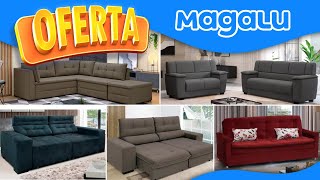 🔥 Ofertas IMPERDÍVEIS de Sofás na Magalu Sofá Retrátil de canto e Mais em Promoção 🛋️✨ [upl. by Marte552]