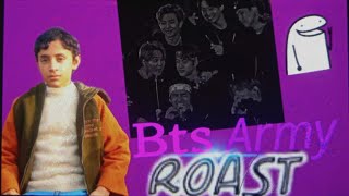 Bts and its Army Roast 🔥😡 btsarmy [upl. by Neirrad]