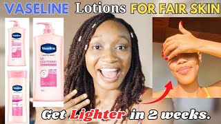 BEST VASELINE HEALTHY WHITE BODY LOTIONS FOR A SOFT SMOOTH AND LIGHTER SKIN IN TWO WEEKS [upl. by Jonie]