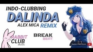 Alex Mica  Dalinda BreakBeat Remix  Rabbit Club Remix IndoClubbing [upl. by Eenert]