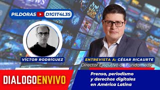 Periodismo y derechos digitales en América Latina  César Ricaurte en PildorasDigitales [upl. by Alyse]