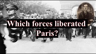 Which forces liberated Paris liberation of Paris WW2 MCQS [upl. by Krute274]