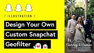 Design Your Own Custom SnapChat Geofilter Tutorial 🤳 [upl. by Kee]