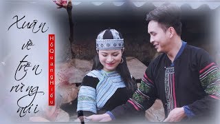 XUÂN VỀ TRÊN RỪNG NÚI  HỒ QUANG HIẾU  OFFICIAL MV [upl. by Labana]