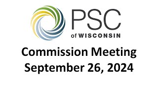 PSC Commission Meeting 9262024 [upl. by Rhpotsirhc]