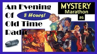 All Night Old Time Radio Shows  Mystery Marathon 6  8 Hours of Classic Radio Shows [upl. by Jacobsen702]