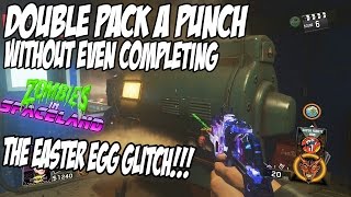 Zombies in Spaceland DOUBLE PACK A PUNCH WITHOUT EVEN COMPLETING THE EASTER EGG GLITCH [upl. by Brittney]