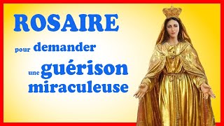 ROSAIRE ❤️ pour obtenir LA GUÉRISON 🙏 [upl. by Zarger]