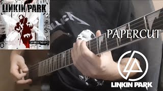 LINKIN PARK  PAPERCUTGuitar cover [upl. by Osnofla]