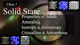 Properties of Solids  Annealing Isotropy Anisotropy  Crystalline and Amorphous  Class 1  Telugu [upl. by Reinaldo]