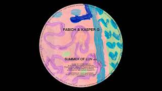 Fabich amp Kasper G  Summer of Luv [upl. by Konyn276]