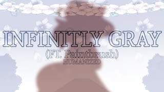 INFINITELY GRAY  FT PAINTBRUSH  OSC x PJSK [upl. by Behah]