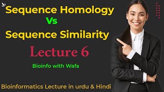 Sequence Homology vs Sequence Similarity  Lecture 6 bioinformatics [upl. by Idnak]