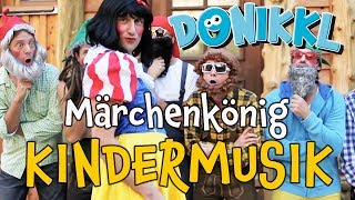 ♫ Kinderlied ♫ MärchenKönig ♫ DONIKKL Kinderlieder ♫ Singen Tanzen Bewegen [upl. by Leuname]