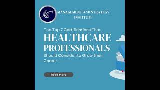 The Top 7 Certifications that Healthcare Professionals Should Consider to Grow their Career [upl. by Lucille101]