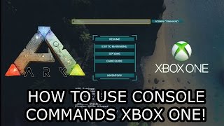 ARK SURVIVAL EVOLVED  XBOX ONE  HOW TO USE CONSOLE COMMANDS  YOUR GUIDE  UPDATE v7330 [upl. by Oker97]