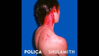 POLIÇA  quotSpilling Linesquot Official Audio [upl. by Armallas]