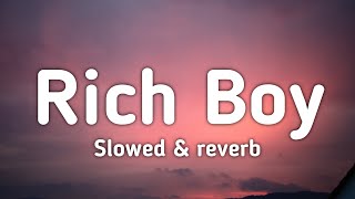 Payton  Rich Boy slowed amp reverb Lyrics [upl. by Gnoix]