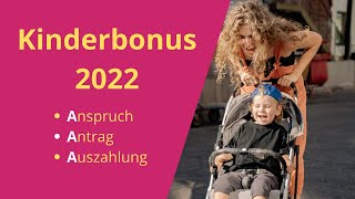 Kinderbonus 2022  Anspruch Antrag Auszahlung kurz erklärt [upl. by Dionisio]