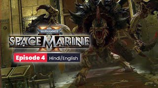 Facing a monster that defeated us before  Warhammer 40K Space Marine 2  Episode 4  Hindi English [upl. by Suisyola]