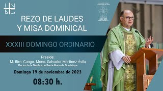 Rezo de Laudes y Misa Dominical del Rector de la Basílica XXXIII Domingo del Tiempo Ordinario [upl. by Niwrehs]