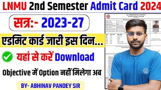 LNMU UG 2nd Semester Exam Admit Card 2024 LNMU Second Semester Admit Card session 202327 इस दिन ✅ [upl. by Airtal]