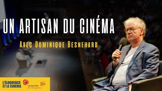 Un artisan du cinéma  Avec Dominique Besnehard [upl. by Kosey]