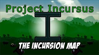 The Incursion Map  Forts RTS  Project Incursus 66 [upl. by Rosinski]