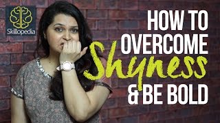 How to overcome shyness and increase confidence  Skillopedia  Personality Development [upl. by Evonne]