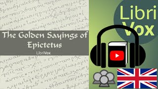 The Golden Sayings of Epictetus by EPICTETUS read by Various  Full Audio Book [upl. by Vitalis]