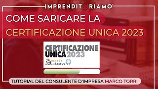 Come scaricare la Certificazione Unica 2023 [upl. by Kassie]